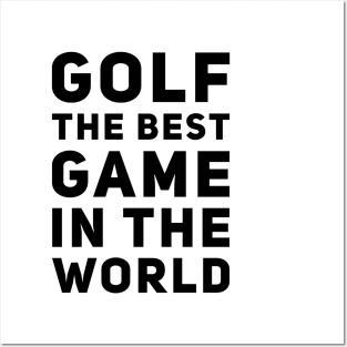 Golf The Best Game In The World T-Shirt Design Posters and Art